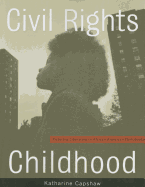 Civil Rights Childhood: Picturing Liberation in African American Photobooks