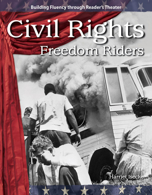 Civil Rights: Freedom Riders - Isecke, Harriet
