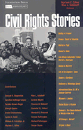 Civil Rights Stories - Gilles, Myriam (Editor), and Goluboff, Risa (Editor)
