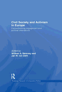 Civil Society and Activism in Europe: Contextualizing engagement and political orientations