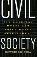 Civil Society: The American Model and Third World Development