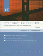 Civil & Structural Engineering: Seismic Design of Buildings & Bridges - Williams, Alan