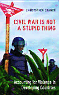 Civil War Is Not a Stupid Thing: Accounting for Violence in Developing Countries