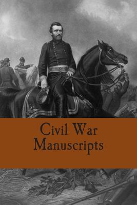 Civil War Manuscripts: A Guide to Collections in the Manuscript Division of the Library of Congress - Sellers, John R