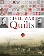 Civil War Quilts: Revised, Updated, and Expanded