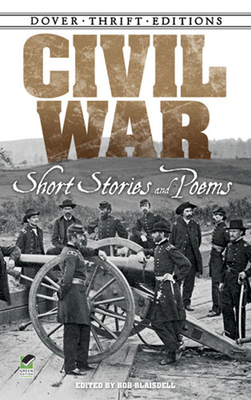 Civil War: Short Stories and Poems - Blaisdell, Bob