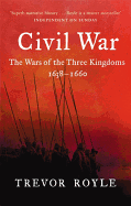 Civil War: The War of the Three Kingdoms 1638-1660