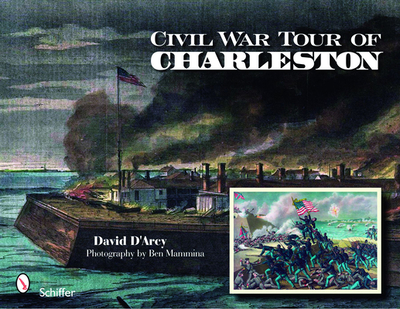 Civil War Tour of Charleston - D'Arcy, David