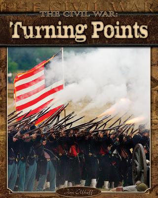 Civil War: Turning Points - Ollhoff, Jim