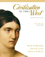 Civilization in the West: Volume 2: Since 1555