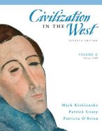 Civilization in the West: Volume C: Since 1789