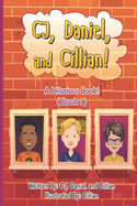 CJ Daniel and Cillian: A Hilarious Book