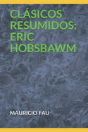 Clsicos Resumidos: Eric Hobsbawm