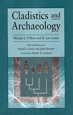 Cladistics and Archaeology - O'Brien, Michael J