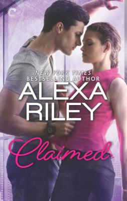 Claimed: A for Her Novel: A Full-Length for Her Novel - Riley, Alexa