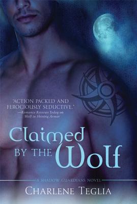 Claimed by the Wolf - Teglia, Charlene