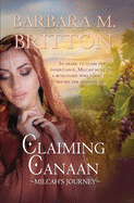 Claiming Canaan: Milcah's Journey: Daughters of Zelophehad, book 3