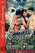 Claiming Kristen [Sea Island Wolves 3] [The Jenny Penn Collection] (Siren Publishing Menage Everlasting)