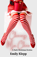 Claiming Mrs. Claus: A Dark Christmas Erotica