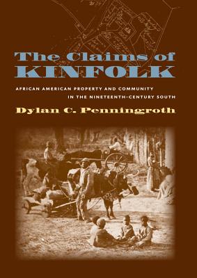 Claims of Kinfolk - Penningroth, Dylan C