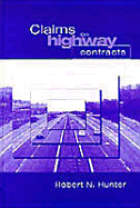 Claims on Highway Contracts - Hunter, Robert N, Dr.