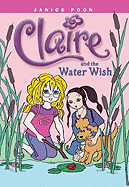 Claire and the Water Wish