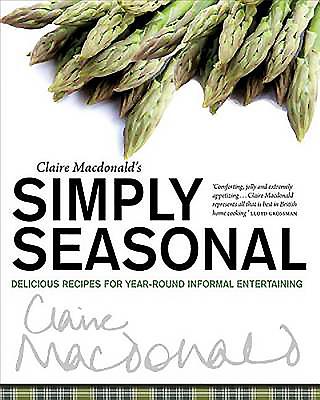 Claire Macdonald's Simply Seasonal - Macdonald, Claire