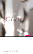 Claire: Poems - Youmans, Marly