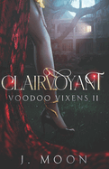 Clairvoyant: Voodoo Vixens II