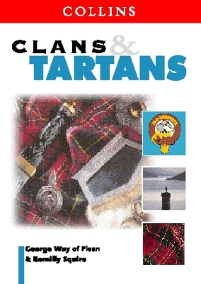 Clans and Tartans - Way, George, and Squire, Romilly
