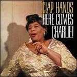 Clap Hands Here Comes Charlie [Bonus Tracks] - Ella Fitzgerald