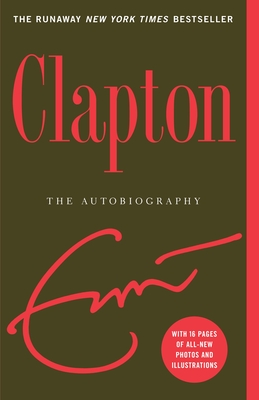 Clapton: The Autobiography - Clapton, Eric