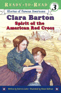 Clara Barton: Spirit of the American Red Cross - Lakin, Patricia