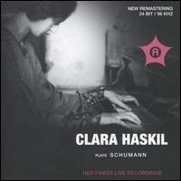 Clara Haskil plays Schumann - Clara Haskil (piano); L'Orchestre de la Suisse Romande; Ernest Ansermet (conductor)