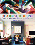 Clarence House: The Art of the Textile