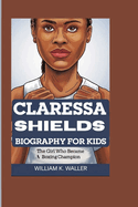 Claressa Shields Biography for Kids: The Girl Who Became a Boxing Champion