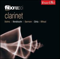 Clarinet: Brahms, Mendelssohn, Baermann, Glinka, Milhaud - Fibonacci Sequence
