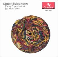Clarinet Kaleidoscope - Jed Moss (piano); Kathy Pope (clarinet)