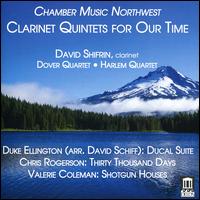 Clarinet Quintets for Our Time - David Shifrin (clarinet); Dover Quartet; Harlem Quartet