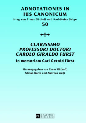 Clarissimo Professori Doctori Carolo Giraldo Fuerst: In memoriam Carl Gerold Fuerst- - G?thoff, Elmar (Editor), and Selge, Karl-Heinz