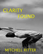 Clarity Found: What's Next