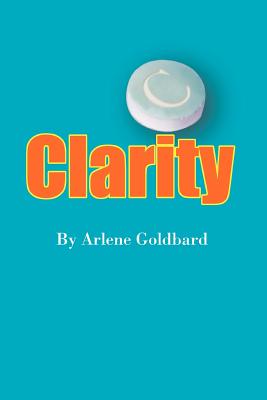 Clarity - Goldbard, Arlene