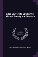 Clark University Directory of Alumni, Faculty and Students