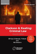 Clarkson & Keating: Criminal Law - Text & Materials