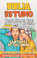 Clase B?blica para Adultos y J?venes: L?ricas de Pasi?n y Devoci?n