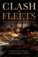 Clash of Fleets: Naval Battles of the Great War, 1914-18