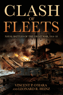 Clash of Fleets: Naval Battles of the Great War, 1914-18