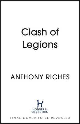 Clash of Legions: Empire XIV - Riches, Anthony