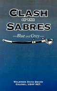 Clash of the Sabres: Blue and Gray