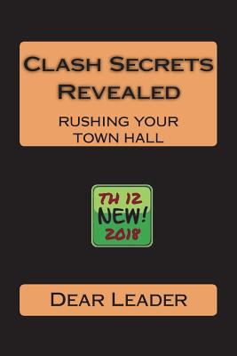 Clash Secrets Revealed: Rushing Your Town Hall - Leader